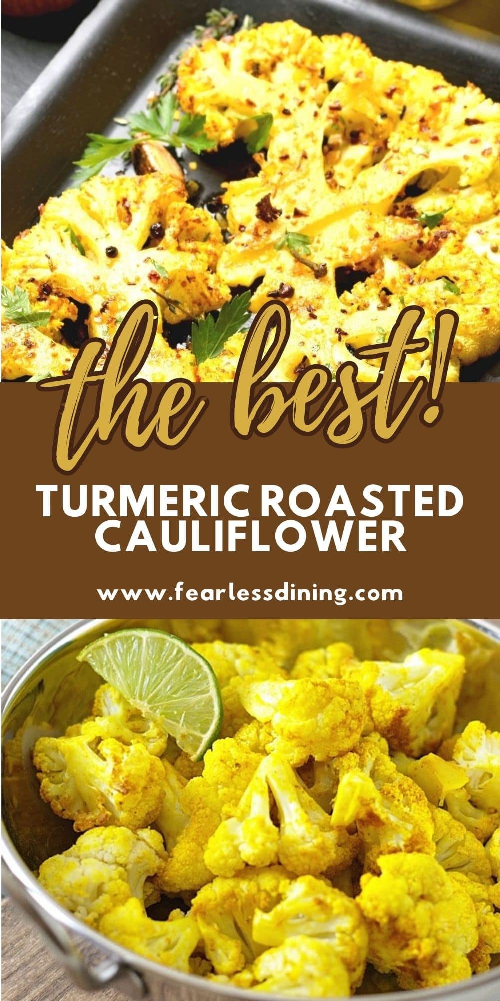 Roasted Cauliflower with Turmeric and Lime - Fearless Dining