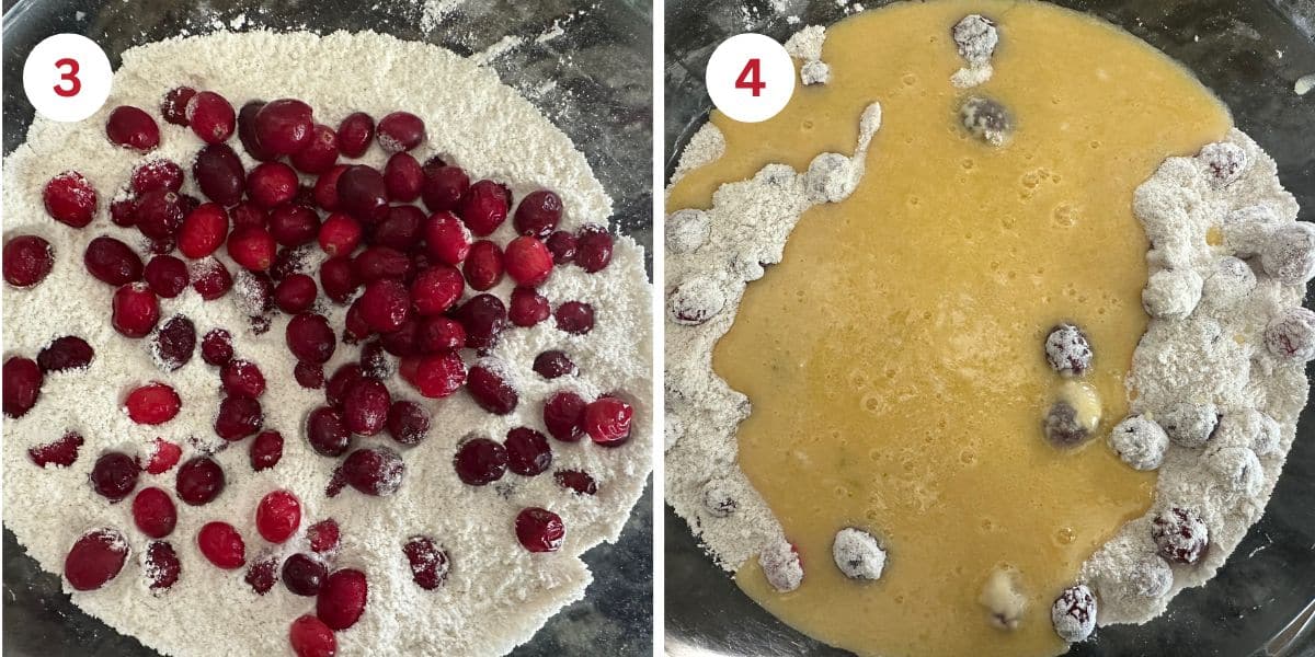 Photos adding the cranberries to the flour mix and then pouring the wet ingredients in.
