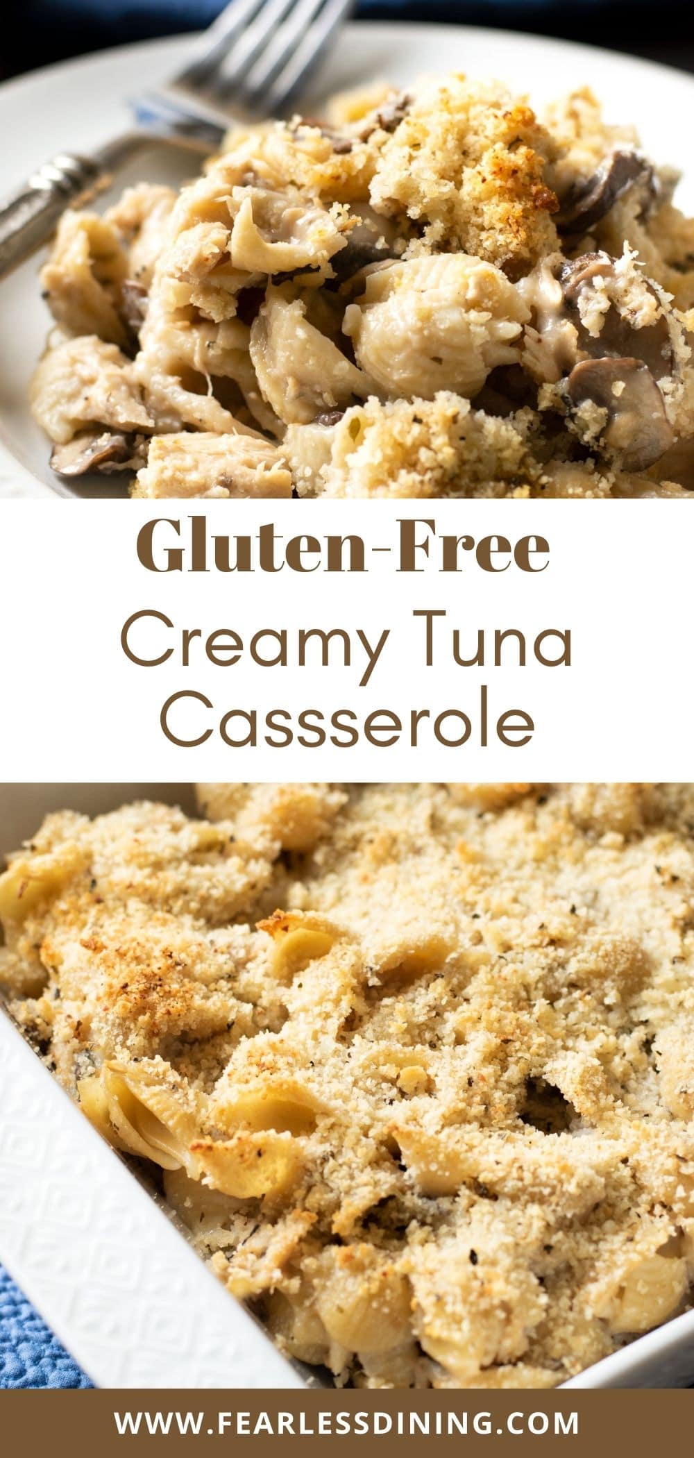 Easy Gluten Free Tuna Casserole with Mushrooms Fearless Dining
