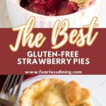 A Pinterest image of two gluten free strawberry pies in ramekins.