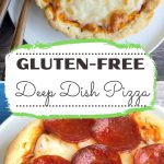 A Pinterest image of the deep dish gluten free pizza.