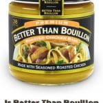 a pin image of the better than bouillon.