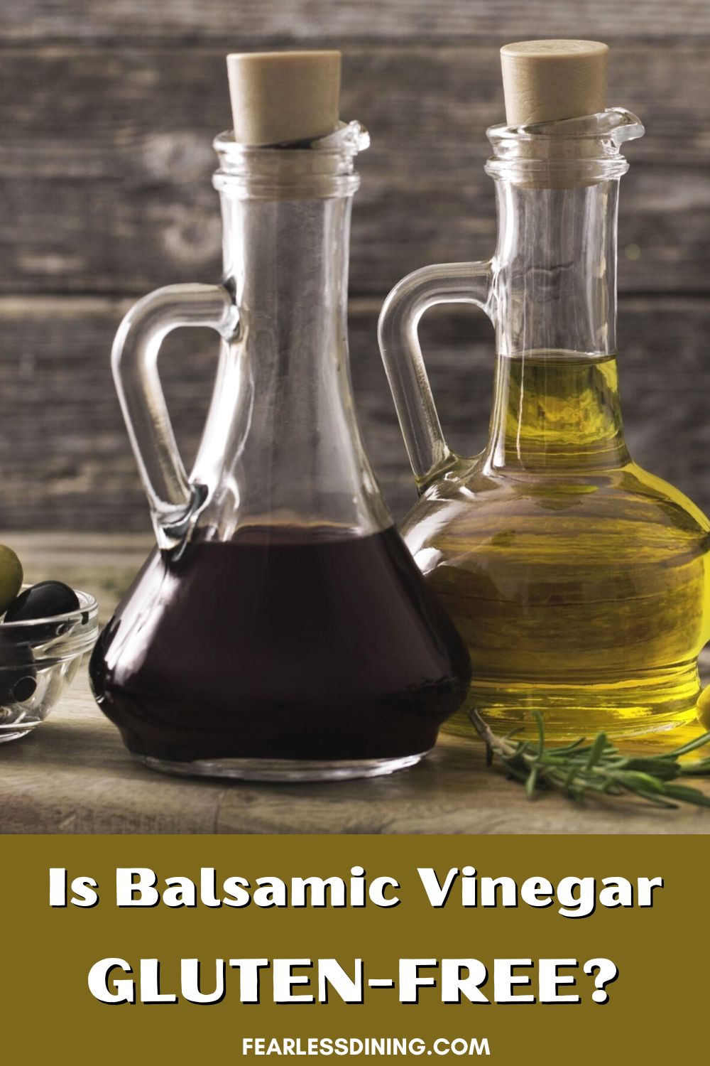 Does Balsamic Vinegar Have Gluten? Fearless Dining