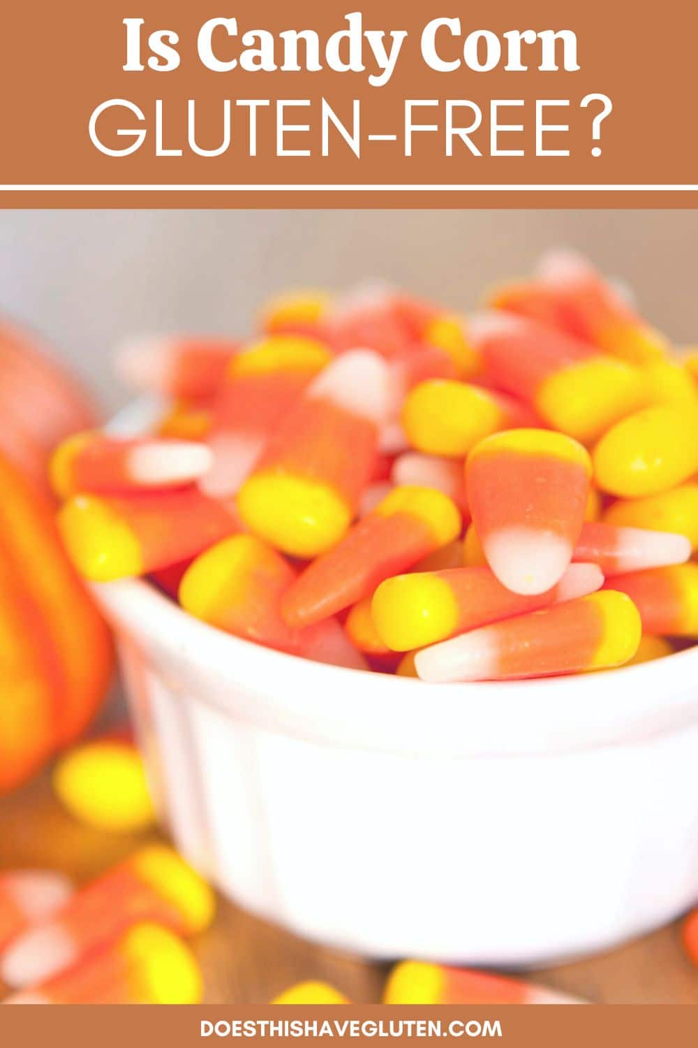 Is Candy Corn Gluten Free? (Gluten Free Candy Corn List) Fearless Dining
