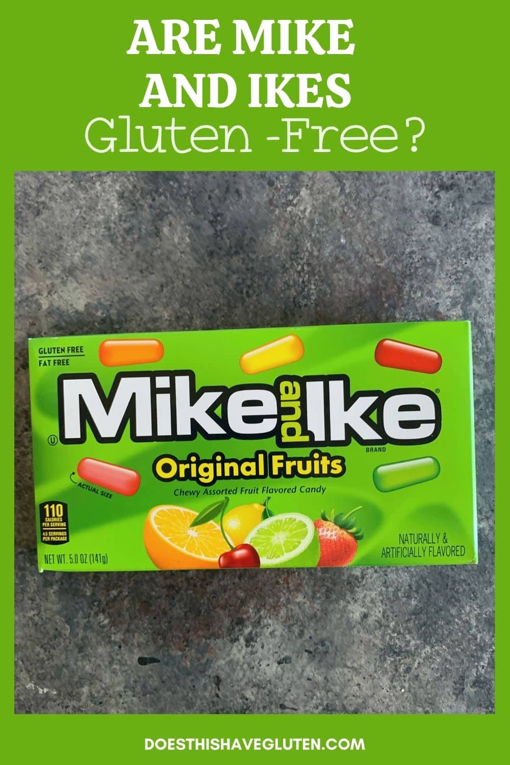 Are Mike and Ike Gluten Free Fearless Dining