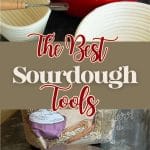 A Pinterest pin image of tools needed to make sourdough.