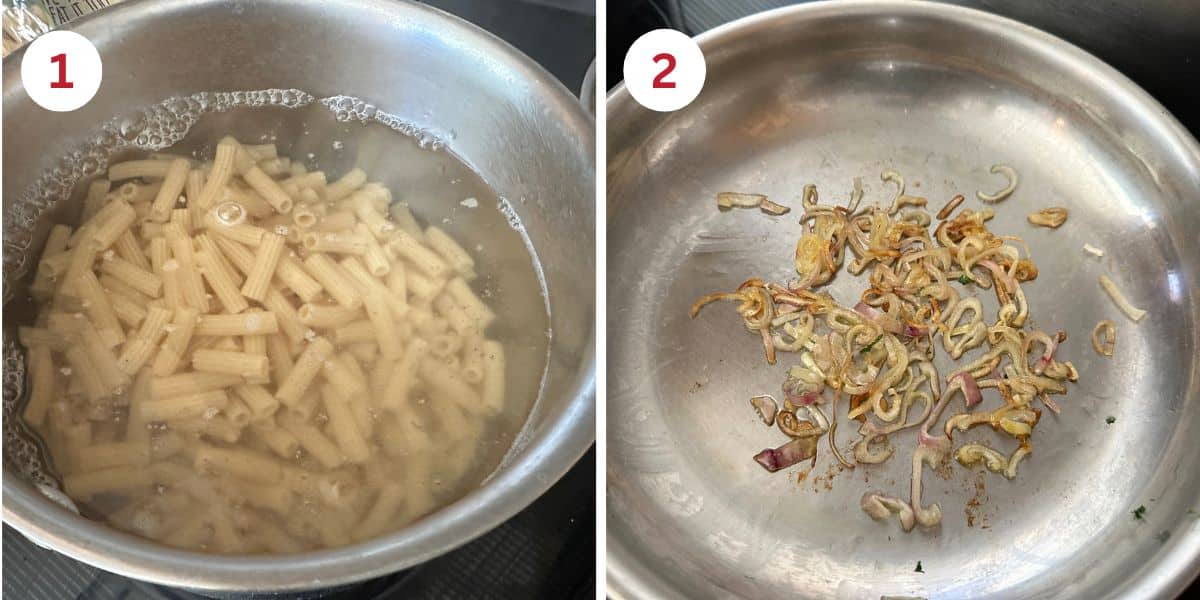 Photos of steps 1 and 2 cooking the pasta and shallots in separate pots.