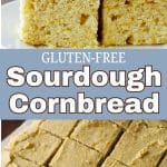 A Pinterest pin image of the sourdough cornbread.