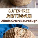 Pinterest pin image of the loaf of gluten free artisan whole grain bread.